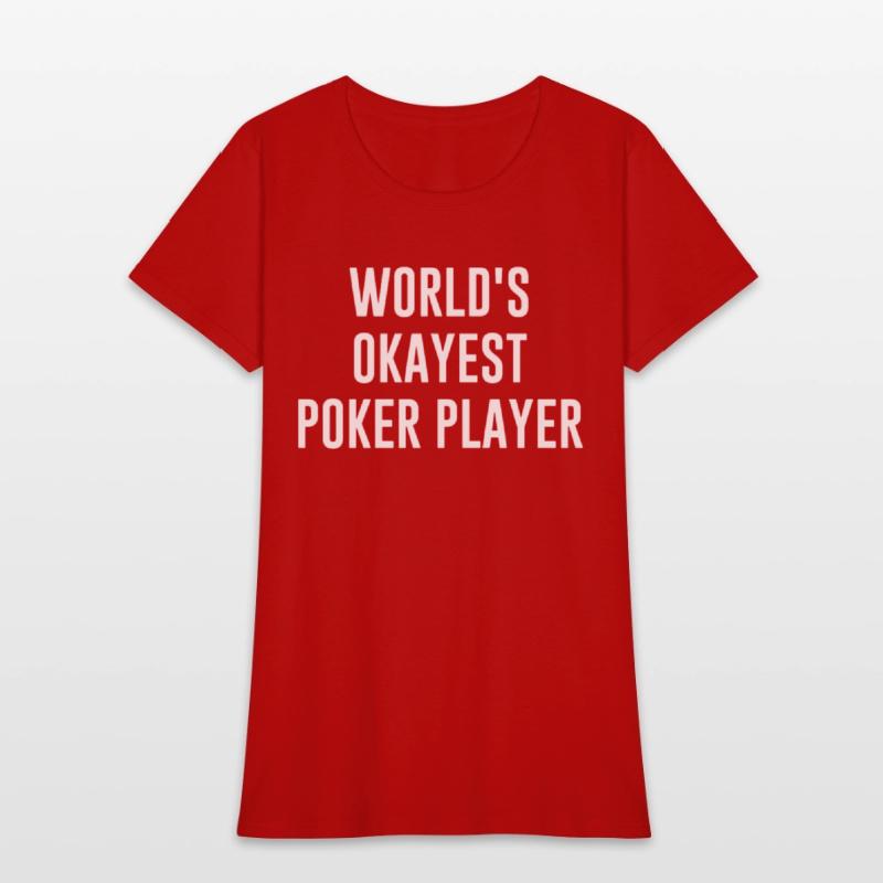 Funny Poker World s Okayest Poker Player Gift Poke