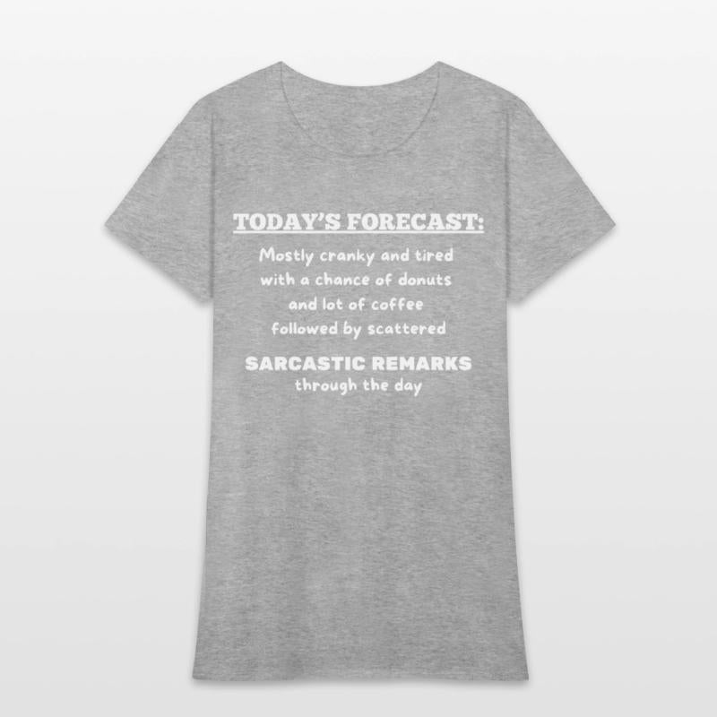 Funny Today's Forecast saying