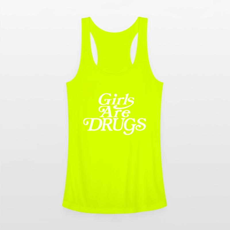 Girls are Drugs - Girl Wife Gift