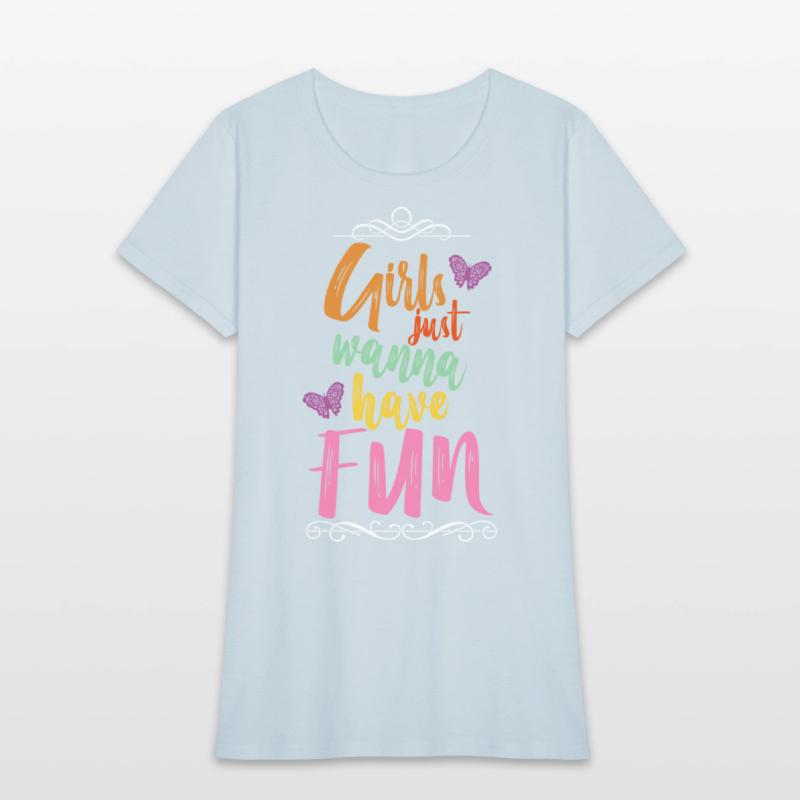 Girls just wanna have fun slogan travel motive