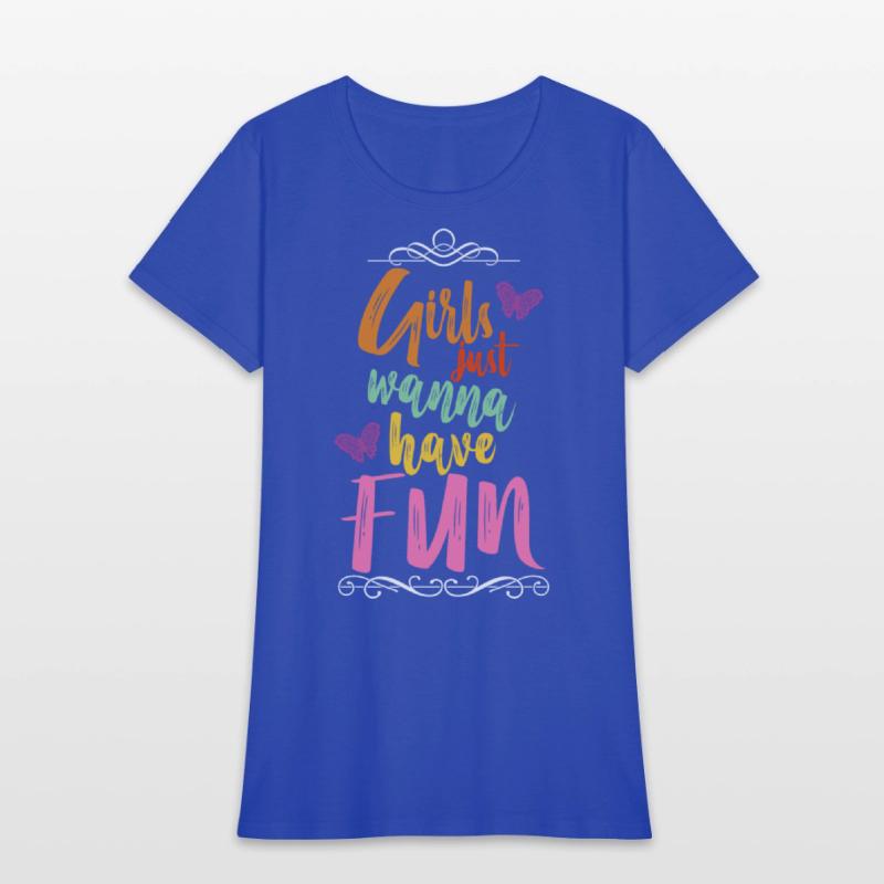 Girls just wanna have fun slogan travel motive