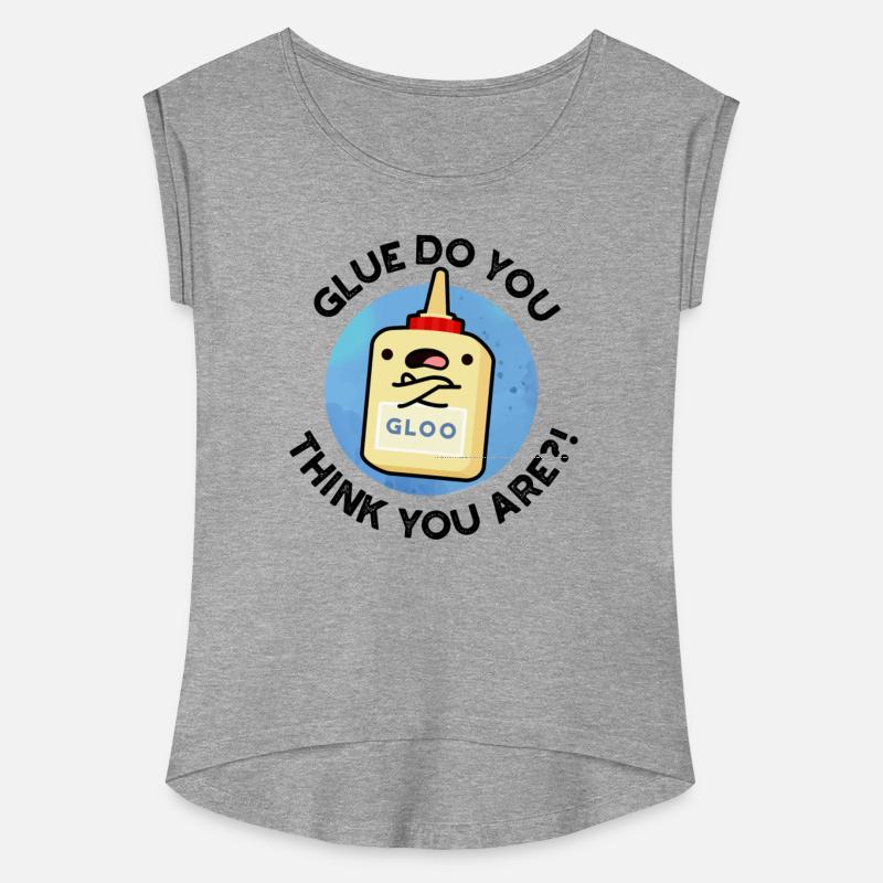 Glue Do You Think You Are Funny Glue Pun