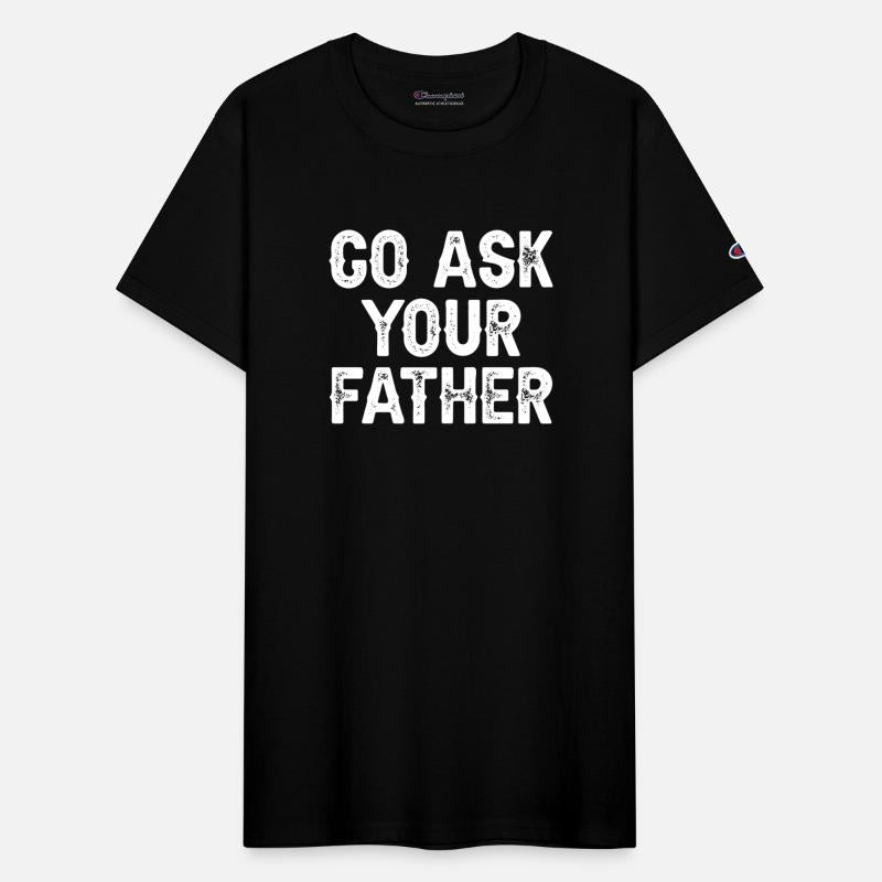 Go Ask Your Father