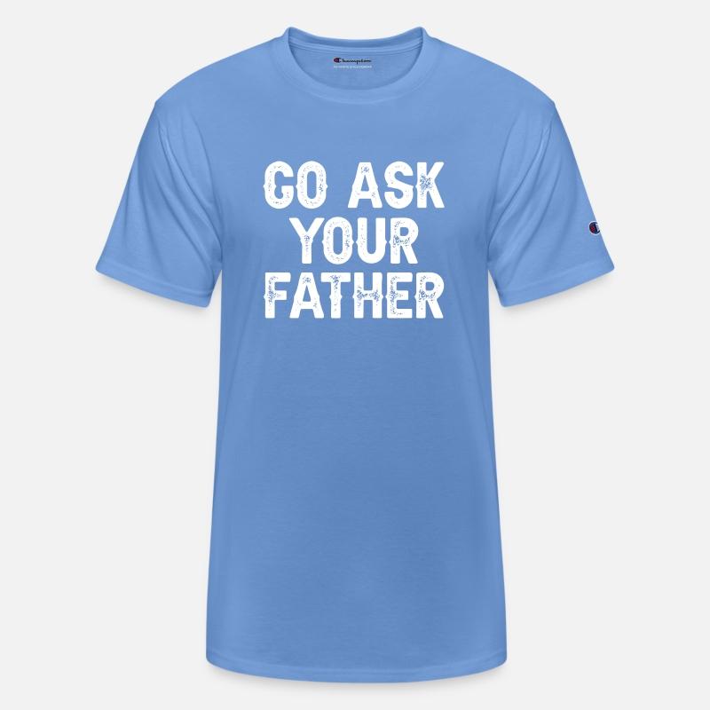 Go Ask Your Father