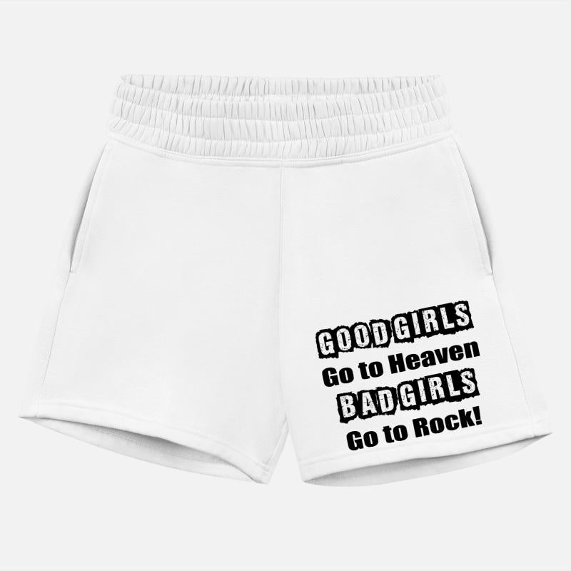 Good Girls Go to Heaven Bad Girls Go to ROCK