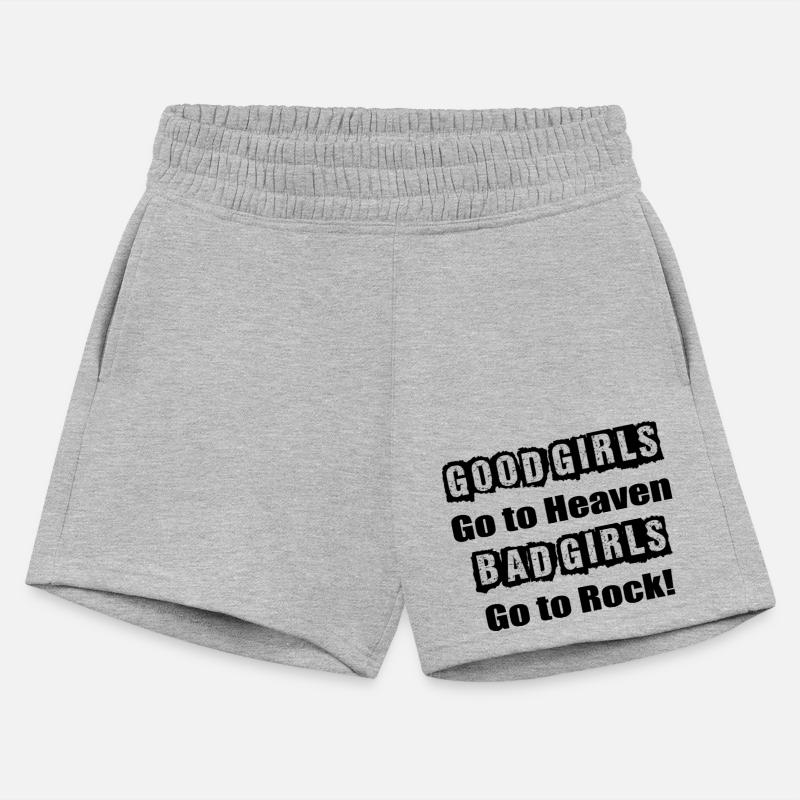 Good Girls Go to Heaven Bad Girls Go to ROCK