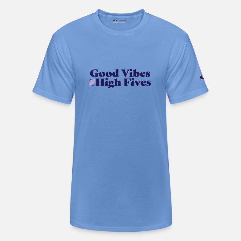 Good Vibes And High Fives