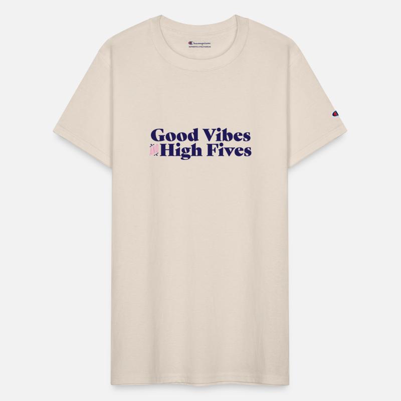 Good Vibes And High Fives
